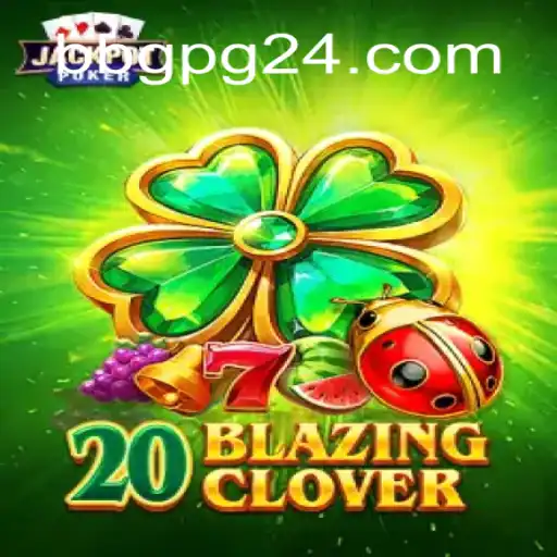 Descubra o Mundo de 20BlazingClover: Regras de Jogo e Introdução